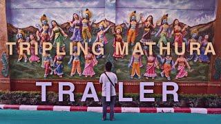 TRIPLING MATHURA - TRAILER ll SHUBHAM SRIYAM l KESHAV JHA l PRIYAL MEHTA