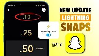 Snapchat New Update 2024: LightningSnaps kya hai और kaise use kare | Timer Feature