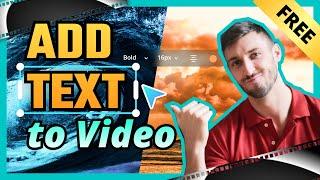 How to Add Text to Videos in 2022 (FREE & EASY)