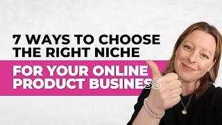 Choose the Right Niche for Your Ecommerce Business in 7 steps