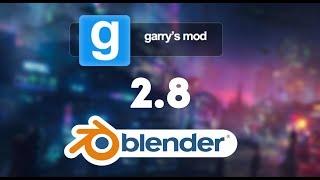 Blender Gmod Tutorial - Blender 2.8 | Crowbar | Мини-обзор нововведений