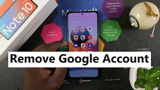 How To Remove a Google Account On Xiaomi Redmi Note 10 Pro