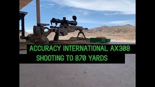 Accuracy International AX .308 - Shooting to 870 Yards (2MOA Targets)