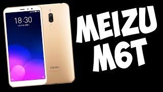 Meizu M6T - НОВЫЙ БЮДЖЕТНЫЙ ТЕЛЕФОН С ДВОЙНОЙ КАМЕРОЙ