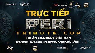  TRỰC TIẾP | NGUYỄN ANH TUẤN vs LƯƠNG CHÍ DŨNG | BÁN KẾT PERI TRIBUTE CUP 2025