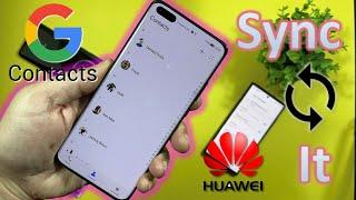 How To Sync Google Contacts / Calendars With Huawei Device! 