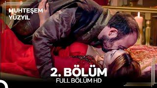 Muhteşem Yüzyıl 2. Bölüm #Yeniden