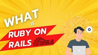 What is Ruby on Rails?