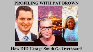 How DID George Smith Go Overboard? #georgesmith #cruiseship