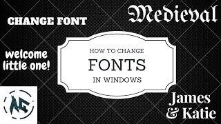 How to Change Default System font in Windows 10,8,8 1,7