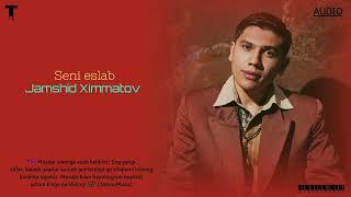 Jamshid Ximmatov - Seni eslab (Official Music Audio)