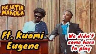 Kejetia Vs Makola Season 4 - We Didn't Come Here To Play Ft. Kuami Eugene