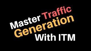 2018 Internet Traffic Mastery Course - Master Traffic Generation