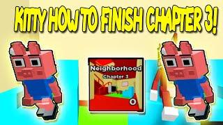 HOW TO FINISH ROBLOX KITTY CHAPTER 3 UPDATE!