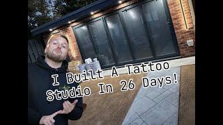 A walkthrough of my BRAND NEW tattoo studio, I built in just 26 Days!!