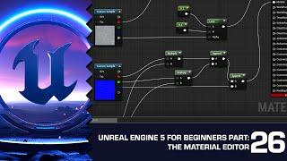 Introduction to the Material Editor: Unreal Engine 5 for Beginners #26