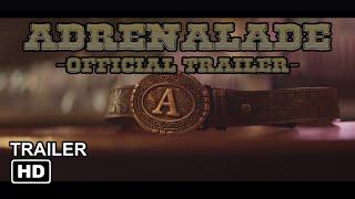 Adrenalade (Official Trailer)