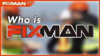 Follow the music to find Who is FIXMAN