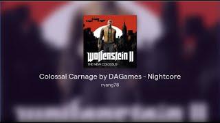 Colossal Carnage by DAGames - Nightcore