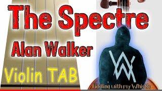 The Spectre - Alan Walker - Violin - Play Along Tab Tutorial