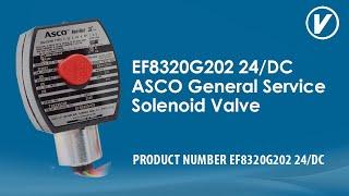 EF8320G202 24/DC ASCO General Service Solenoid Valve