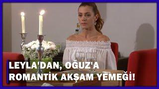 Leyla'dan, Oğuz'a Romantik Akşam Yemeği! - Yaprak Dökümü 121.Bölüm