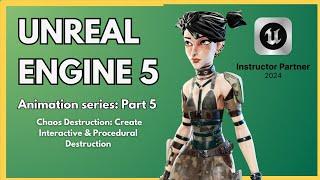 Unreal Engine 5: Chaos Destruction - Create Interactive & Procedural Destruction | Part 5