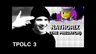 TPOLC 3 Nathorix (Full series reupload)