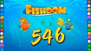 Fishdom: Deep Dive level 546 Walkthrough