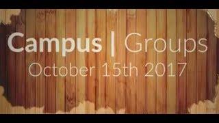 Campus Groups - October 15th 2017