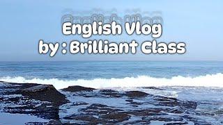 English Vlog In Bali by : Brilliant Class (8B)