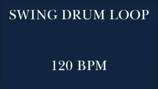 Drum Loop for Practice Swing 120 bpm