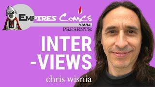 The Chris Wisnia Interview - Presented by Empire's Comics Vault & Hot Sauce