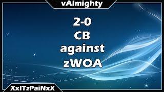 Official CB vAz vs zWoA/zOvR 2-0 Proof