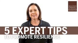 MHS Expert: 5 Tips to Promote Resilience—Milton Hershey School