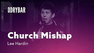 When You Accidentally Have A Church Mishap. Lee Hardin