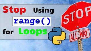 Stop using range() for loops in Python. Use enumerate()