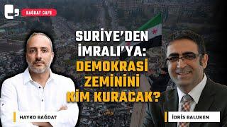 #CANLI  Suriye’den İmralı’ya: Demokrasi zeminini kim kuracak? | Konuk: İdris Baluken