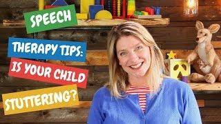 Speech Therapy Tips: Is Your Child Stuttering?