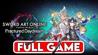 SWORD ART ONLINE FRACTURED DAYDREAM Gameplay Walkthrough FULL GAME - No Commentary