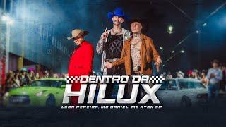 Dentro da Hilux - Luan Pereira, Mc Daniel, Mc Ryan SP | Ecoando Amazon Music Brasil