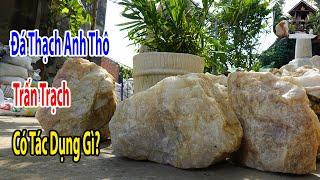 Đá Thạch Anh Thô Tự Nhiên Trấn Trạch Có Tác Dụng Gì?