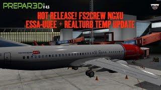 HOT!! FS2CREW NGXU Released! ESSA-UUEE P3D V4.5 HF2