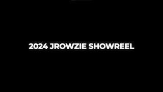 2024 JROWZIE EDIT SHOWREEL!