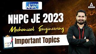 NHPC JE Mechanical Important Topics | NHPC JE Recruitment 2023