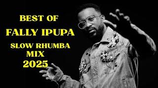 Slow Rhumba Mix 2025 - Best of Fally Ipupa ft Larrination ft Mayday, Sl, Alliance, MH, SeYo, Marlene