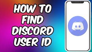 How To Find Discord User ID On Mobile Phone (Android & IOS)