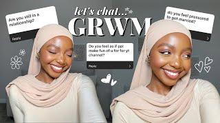 CHIT CHAT GRWM!  The Real Reason I'm Single.. + Hijab Journey Update + Life After Divorce + More!