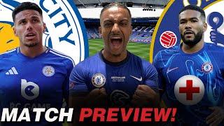 REECE JAMES INJURED AGAIN ?! | LEICESTER CITY VS CHELSEA PREVIEW!