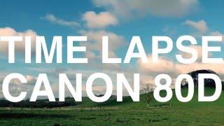 Time Lapse Canon 80D and settings